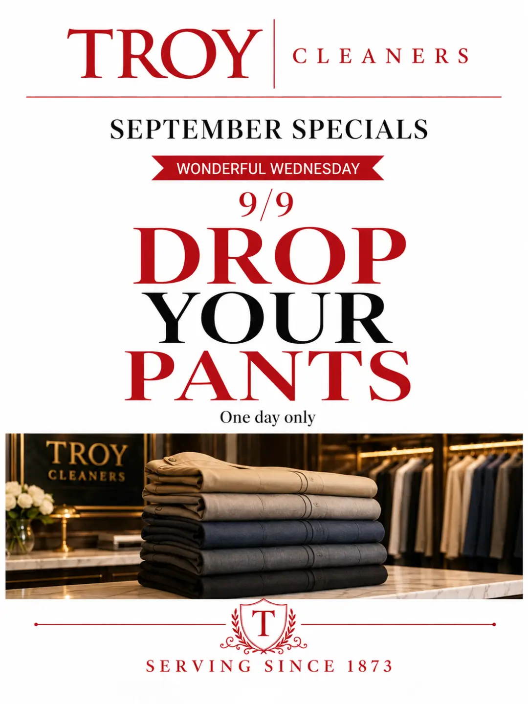 99- drop pants - Troy 30% off dry cleaning